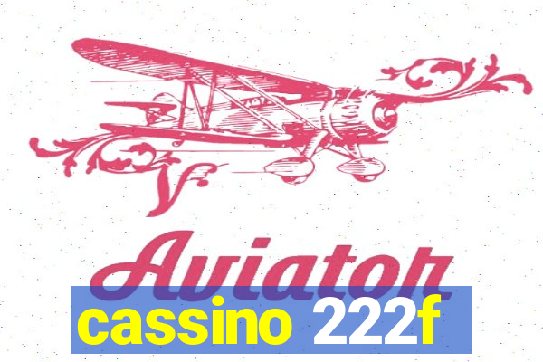 cassino 222f